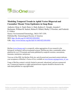 Modeling Temporal Trends in Aphid Vector Dispersal and Cucumber Mosaic Virus Epidemics in Snap Bean Author(S): Brian A