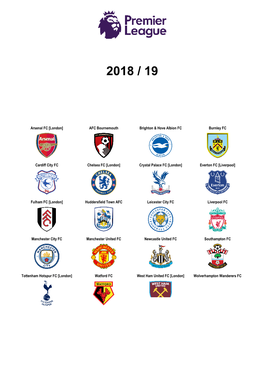 Arsenal FC [London] AFC Bournemouth Brighton & Hove Albion FC Burnley FC