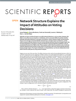 Network Structure Explains the Impact of Attitudes on Voting Decisions Received: 30 December 2016 Jonas Dalege , Denny Borsboom, Frenk Van Harreveld, Lourens J