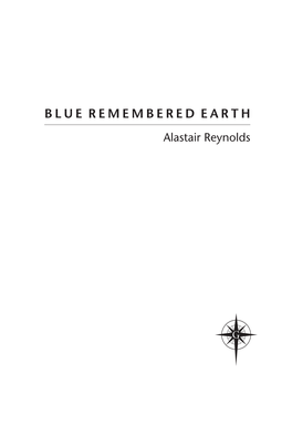 BLUE REMEMBERED EARTH Alastair Reynolds