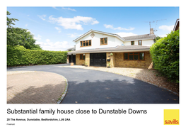 Substantial Family House Close to Dunstable Downs