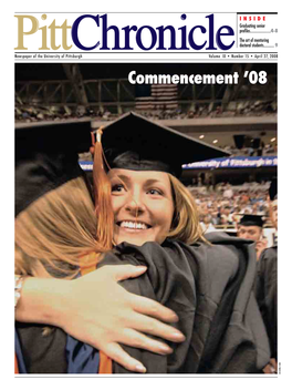 Commencement ’08 JIM BURKE/CIDDE 2 • Pitt Chronicle • April 27, 2008 Pitt, UPMC, U.S