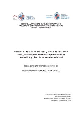 Canales De Televisión Chilenos Y El Uso De Facebook Live: ¿Relación Para Potenciar La Producción De Contenidos Y Difundir Las Señales Abiertas?