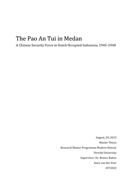 The Pao an Tui in Medan a Chinese Security Force in Dutch Occupied Indonesia, 1945‐1948