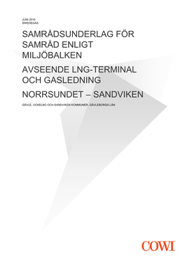 Samrådsunderlag För Samråd Enligt Miljöbalken Avseende Lng-Terminal Och Gasledning Norrsundet – Sandviken