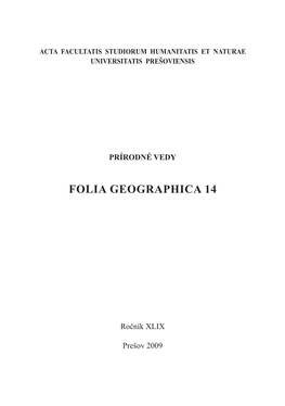 Folia Geographica 14 Prešov 2009 ACTA FACULTATIS STUDIORUM HUMANITATIS ET NATURAE UNIVERSITATIS PREŠOVIENSIS