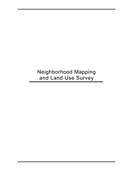 Neighborhood Mapping and Land Use Survey