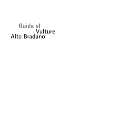 Guida Al Vulture Alto Bradano SOMMARIO Coordinamento Del Progetto: Ficei Service S.R.L