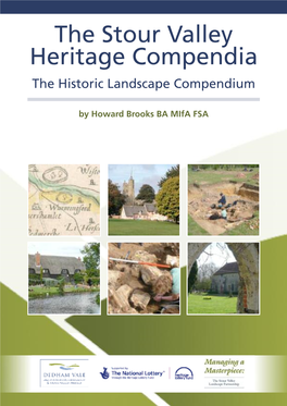 The Stour Valley Heritage Compendia the Historic Landscape Compendium