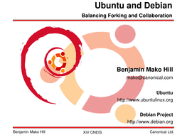 Ubuntu and Debian Balancing Forking and Collaboration
