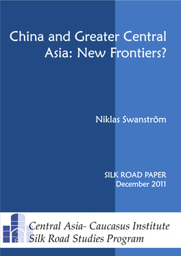 China and Greater Central Asia: New Frontiers?