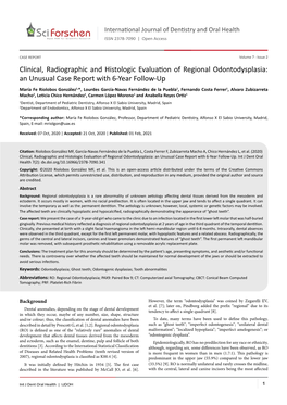 Clinical, Radiographic and Histologic Evaluation of Regional Odontodysplasia:An Unusual Case Report with 6-Year Follow-Up