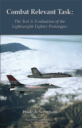 Combat Relevant Task: the Test & Evaluation of the Lightweight Fighter Prototypes