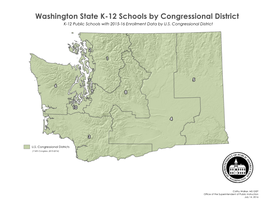 Washington State K-12 Schools by Congressional District K-12 Public Schools with 2015-16 Enrollment Data by U.S