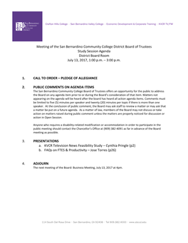 Meeting of the San Bernardino Community College District Board of Trustees Study Session Agenda District Board Room July 13, 2017, 1:00 P.M