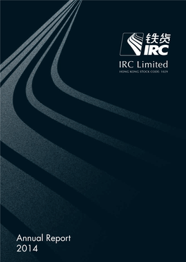 IRC Limited IRC Limited HONG KONG STOCK CODE: 1029 Annual Report 2014