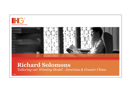 Richard Solomons Tailoring Our Winning Model - Americas & Greater China