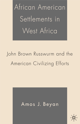 The American Colonization Society Civilizing Mission in Liberia and John B