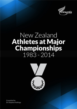 New Zealand Athletes at Major Championships 1983 - 2014