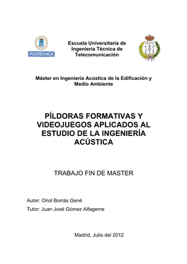 Píldoras Formativas Y Videojuegos Aplicados Al Estudio De La Ingeniería Acústica