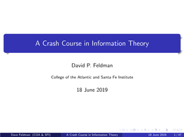 A Crash Course in Information Theory