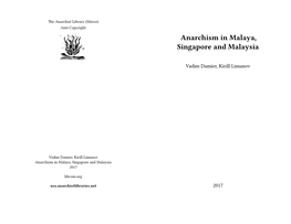 Anarchism in Malaya, Singapore and Malaysia