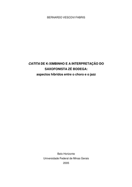 CATITA DE K-XIMBINHO E a INTERPRETAÇÃO DO SAXOFONISTA ZÉ BODEGA: Aspectos Híbridos Entre O Choro E O Jazz