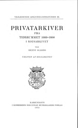Privat Arkiver Fra Tidsrummet 1660-1800 I Rigsarkivet