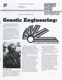 Genetic Engineering= the Debate Over Recombinant DNA and Other Genetic Engineering Advances Will Grab the Spotlight on Campus Next Week