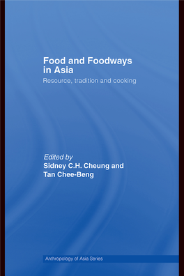 Food and Foodways in Asia: Resource, Tradition And