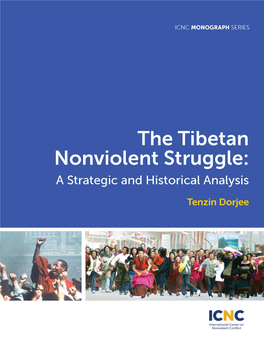 ICNC-Monograph-The-Tibetan-Nonviolent-Struggle.Pdf