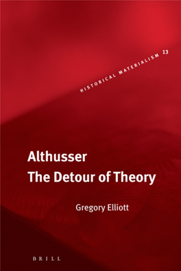 Althusser: the Detour of Theory (Historical Materialism Book Series)