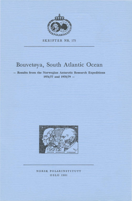 Bouvetøya, South Atlantic Ocean - Results from the Norwegian Antaretie Research Expeditions 1976/77 and 1978/79