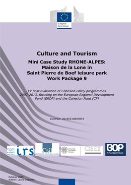 Culture and Tourism Mini Case Study RHONE-ALPES: Maison De La Lone in Saint Pierre De Boef Leisure Park Work Package 9