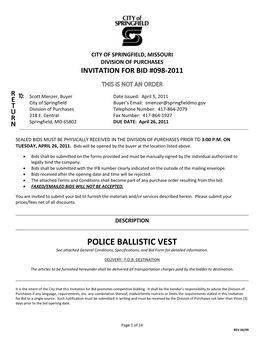 POLICE BALLISTIC VEST See Attached General Conditions, Specifications, and Bid Form for Detailed Information