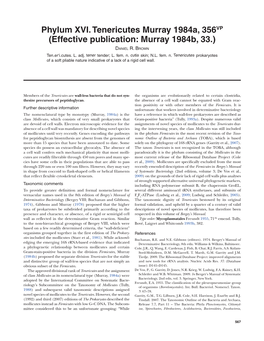 Phylum XVI. Tenericutes Murray 1984A, 356VP (Effective Publication: Murray 1984B, 33.) Da N I E L R