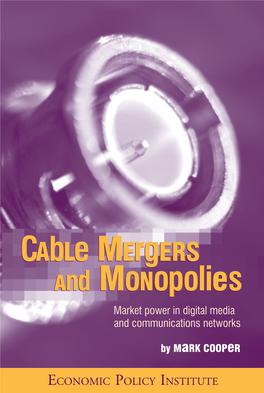 Cable Mergers and Monopolies