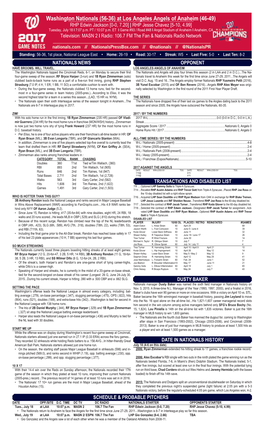 Washington Nationals (56-36) at Los Angeles Angels of Anaheim (46-49) RHP Edwin Jackson [0-0, 7.20] | RHP Jesse Chavez [5-10, 4.99] Tuesday, July 18 L 7:07 P.M