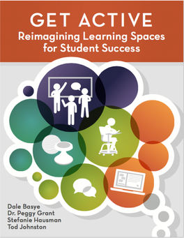 Get Active: Reimagining Learning Spaces for Student Success Iii ABOUT the AUTHORS