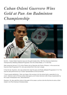 Cuban Osleni Guerrero Wins Gold at Pan Am Badminton Championship