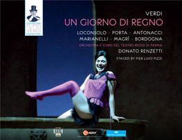 Un Giorno Di Regno Loconsolo · Porta · Antonacci Marianelli · Magrì · Bordogna Orchestra E Coro Del Teatro Regio Di Parma Donato Renzetti Staged by Pier Luigi Pizzi