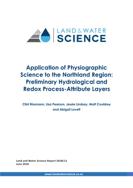 Application of Physiographic Science to the Northland Region: Preliminary Hydrological and Redox Process-Attribute Layers