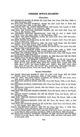 FORMER OFFICE-BEARERS Chancellors SIR REDMOND BARRY, Kt KCMG BA LLD Dub