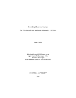 Expanding Educational Empires: the USA, Great Britain, and British Africa, Circa 1902-1944 Sarah Dunitz Submitted in Partial