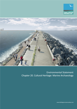 Environmental Statement Chapter 20. Cultural Heritage: Marine Archaeology