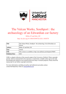 The Vulcan Works, Southport : the Archaeology of an Edwardian Car Factory Miller, IF and Stitt, LW