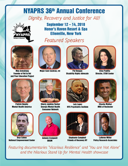 NYAPRS 36Th Annual Conference Dignity, Recovery and Justice for All! September 12 – 14, 2018 Honor’S Haven Resort & Spa Ellenville, New York Featured Speakers