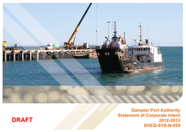 Dampier Port Authority Statement of Corporate Intent DRAFT 2012-2013 SHEQ-SYS-N-029 Statement of Corporate Intent 2012-2013
