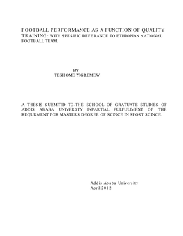 Football Performance As a Function of Quality Training: with Spesific Referance to Ethiopian National Football Team