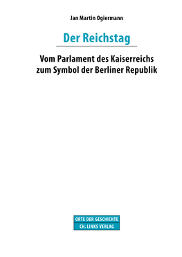 Der Reichstag Vom Parlament Des Kaiserreichs Zum Symbol Der Berliner Republik